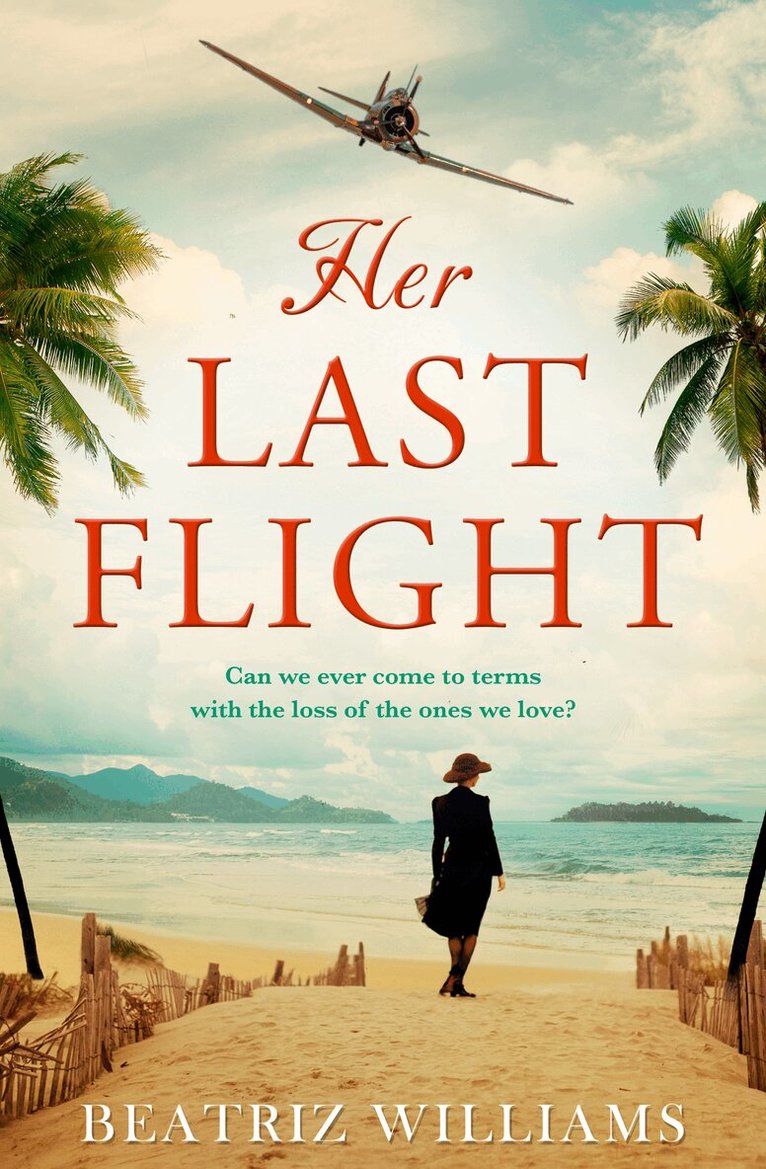 Beatriz Williams - Her Last Flight, E-bok