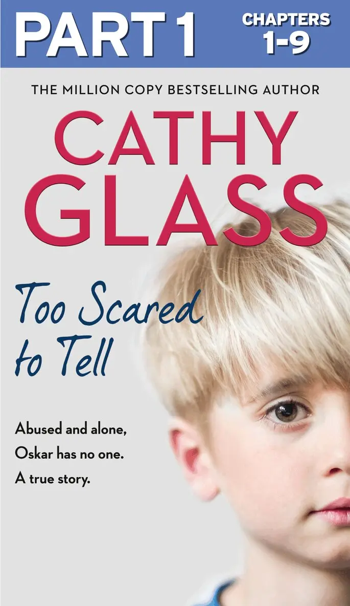 Too Scared to Tell: Part 1 of 3