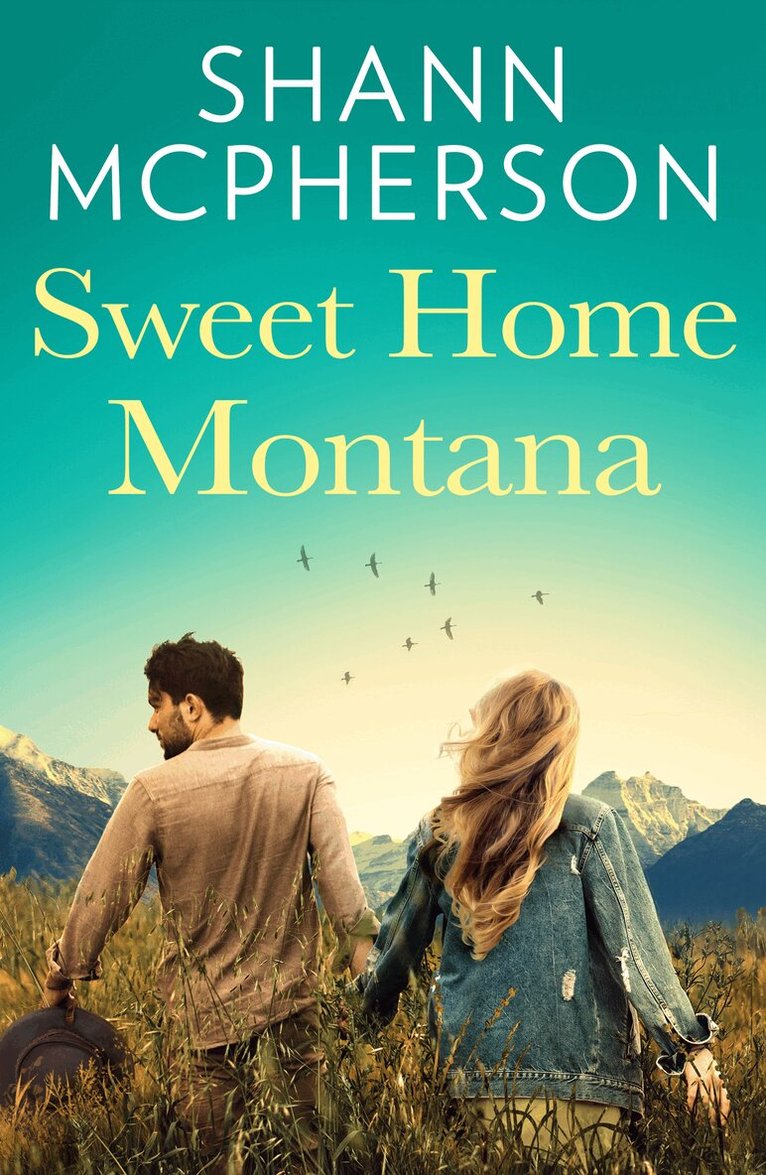 Shann McPherson - Sweet Home Montana, Häftad