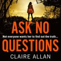 Ask No Questions