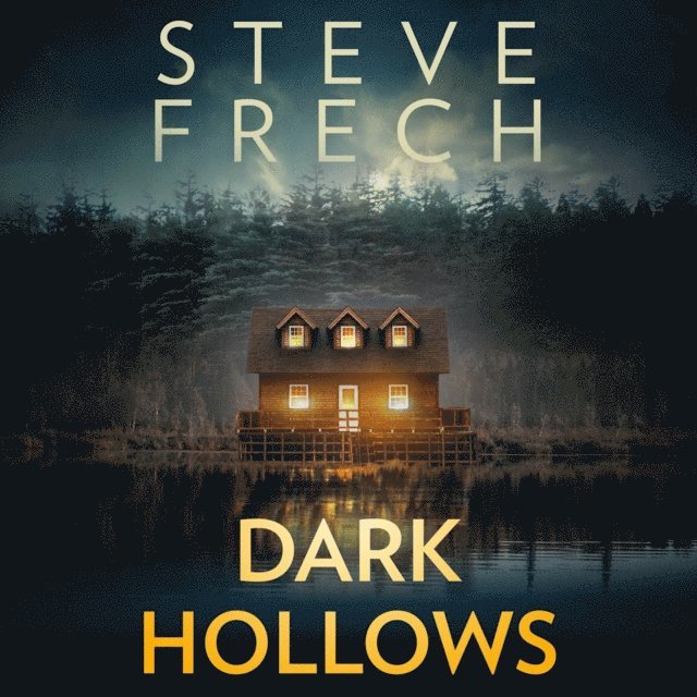 Steve Frech - Dark Hollows, Ljudbok
