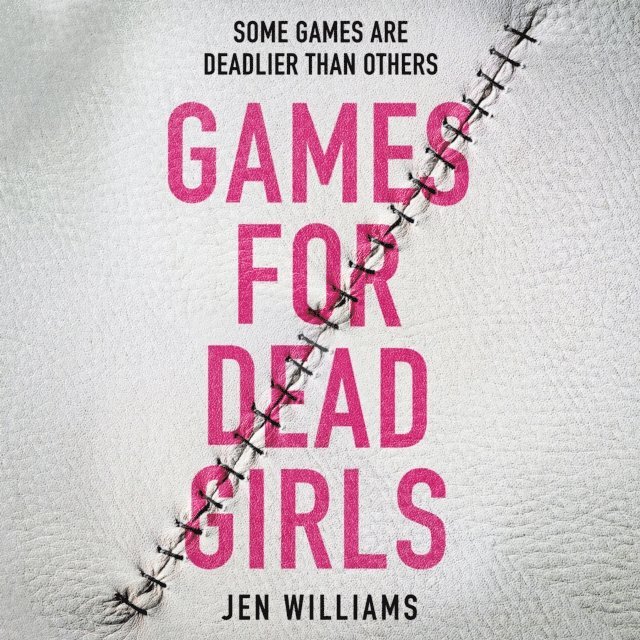 Jen Williams - Games for Dead Girls, Ljudbok