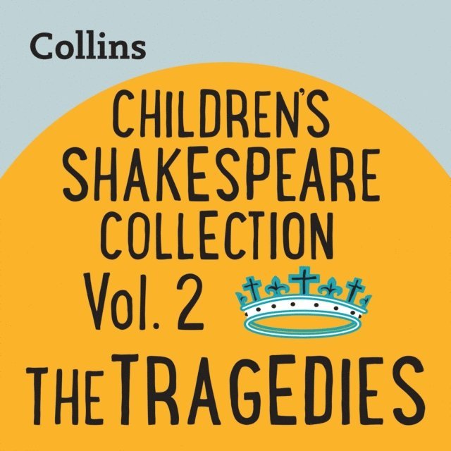 Children's Shakespeare Collection Vol.2: The Tragedies, Ljudbok