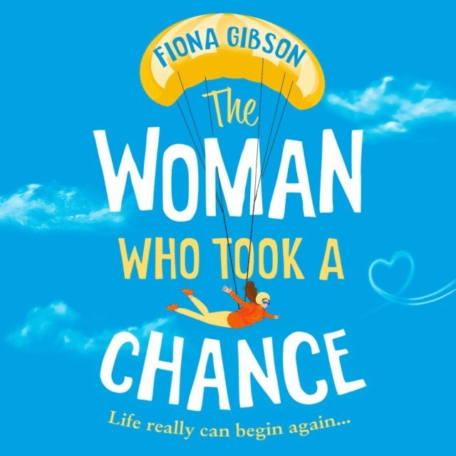 Fiona Gibson - Woman Who Took a Chance, Ljudbok