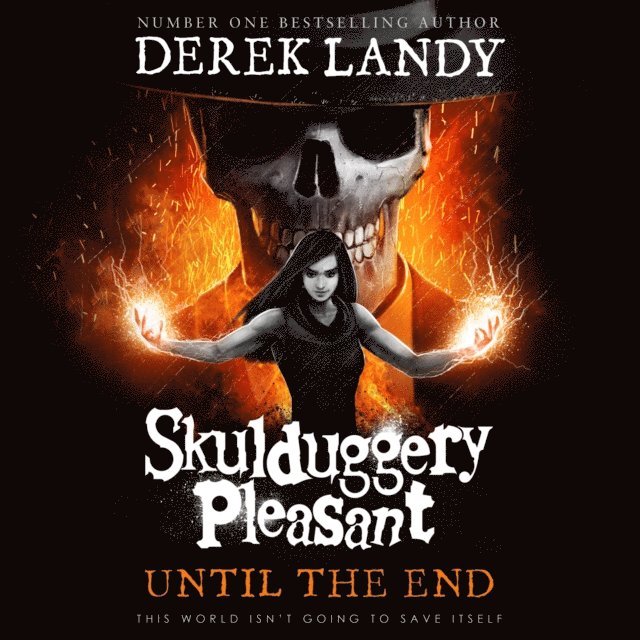 Derek Landy - Until the End, Ljudbok