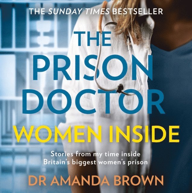 Dr Amanda Brown - Prison Doctor: Women Inside, Ljudbok