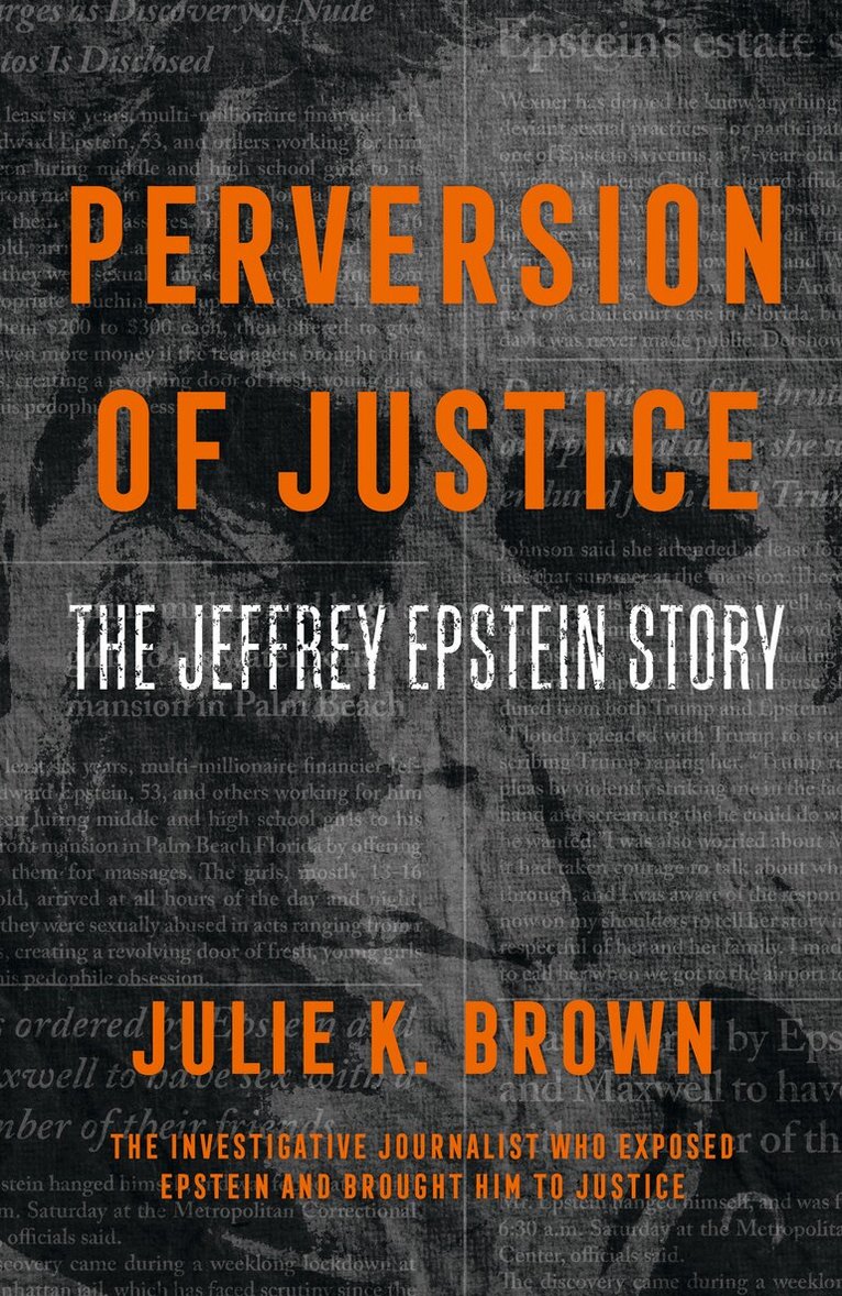 Julie K. Brown - Perversion of Justice, E-bok