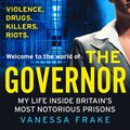 Governor: My Life Inside Britain's Most Notorious Prisons