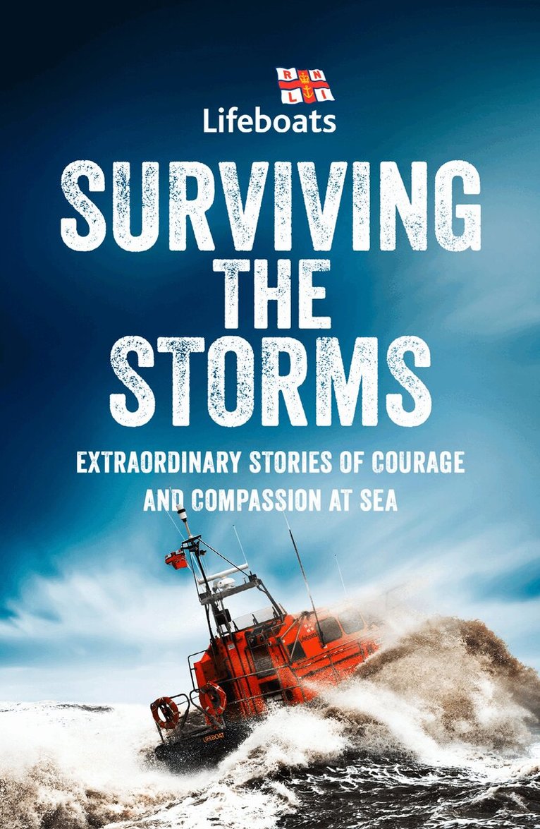 The RNLI - Surviving the Storms, E-bok. Tillgänglighet: Lägg i varukorg