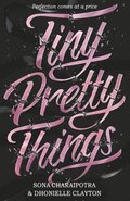 Tiny Pretty Things