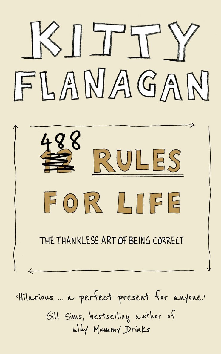 Kitty Flanagan - 488 Rules for Life, E-bok