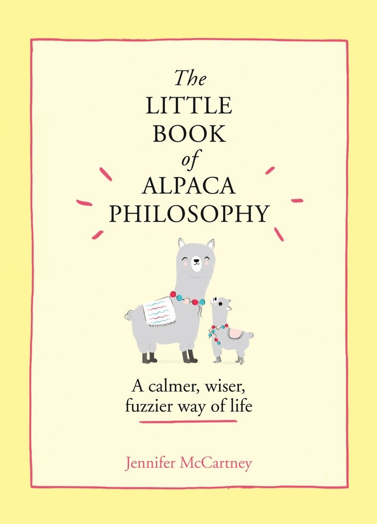 Jennifer McCartney - Little Book of Alpaca Philosophy, E-bok