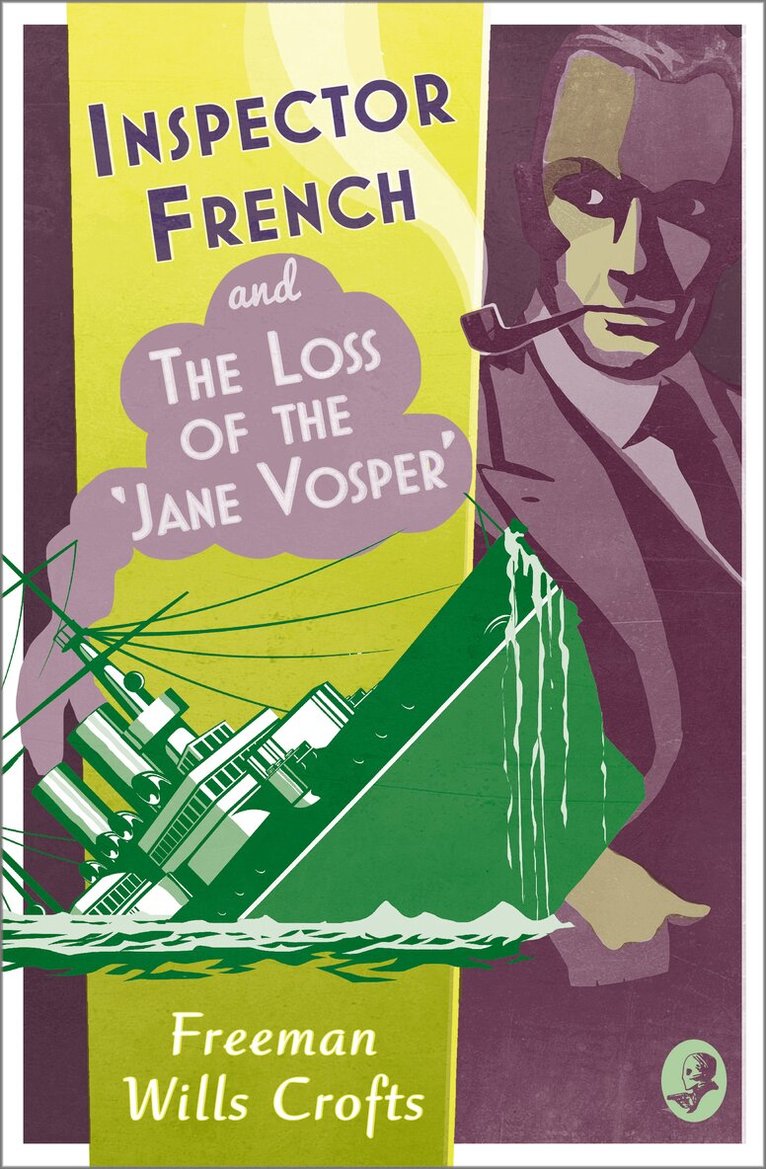 Freeman Wills Crofts - Inspector French and the Loss of the ‘Jane Vosper’, E-bok