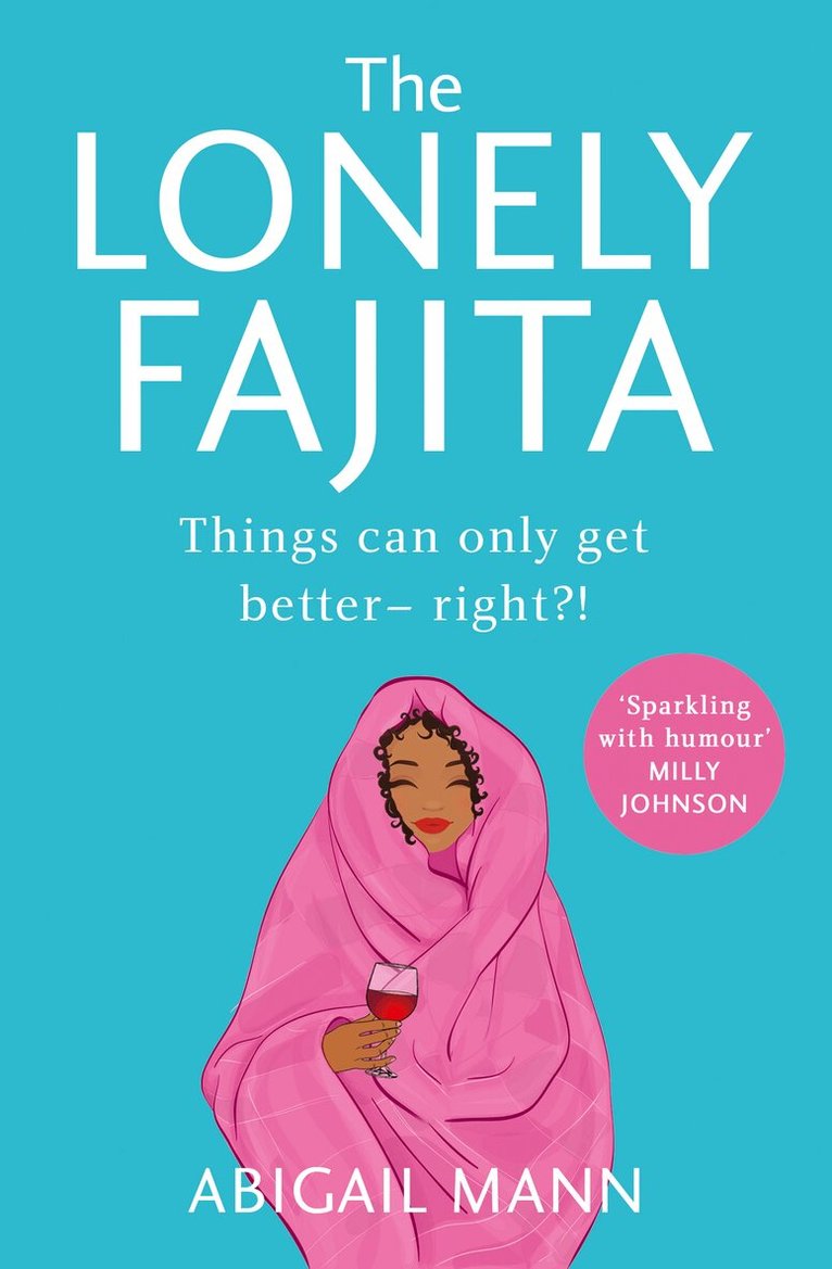 Abigail Mann - Lonely Fajita, E-bok
