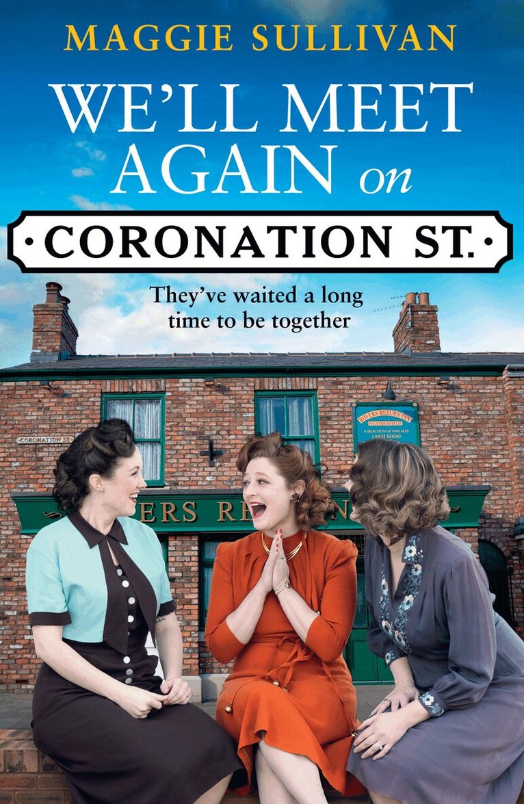 Maggie Sullivan - We’ll Meet Again on Coronation Street, E-bok