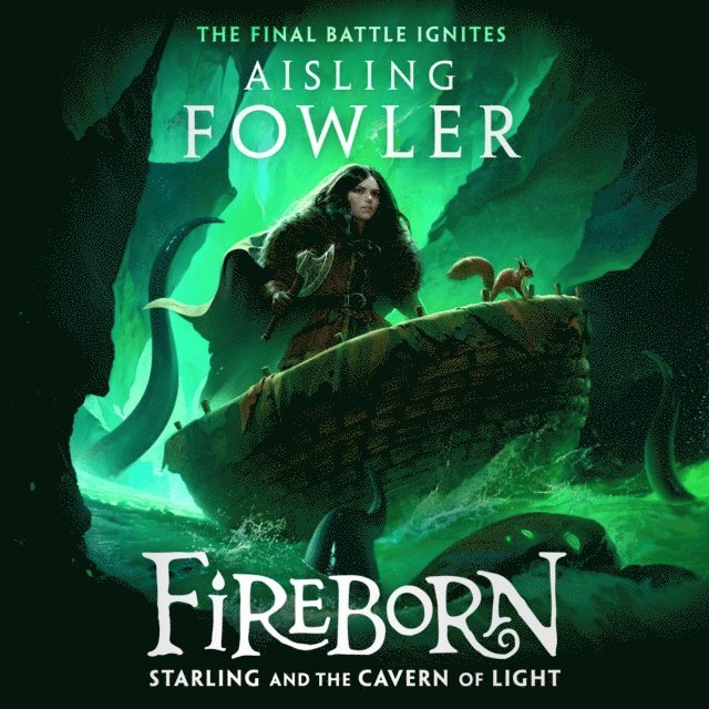 Aisling Fowler - Fireborn: Starling and the Cavern of Light, Ljudbok