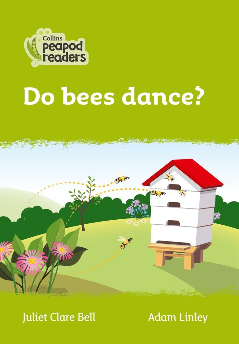 Juliet Clare Bell - Do bees dance?, Häftad