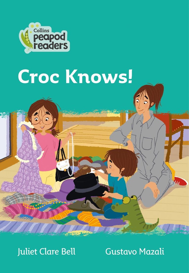Juliet Clare Bell - Croc Knows!, Häftad