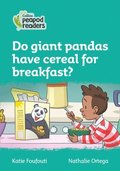 Do giant pandas have cereal for breakfast?