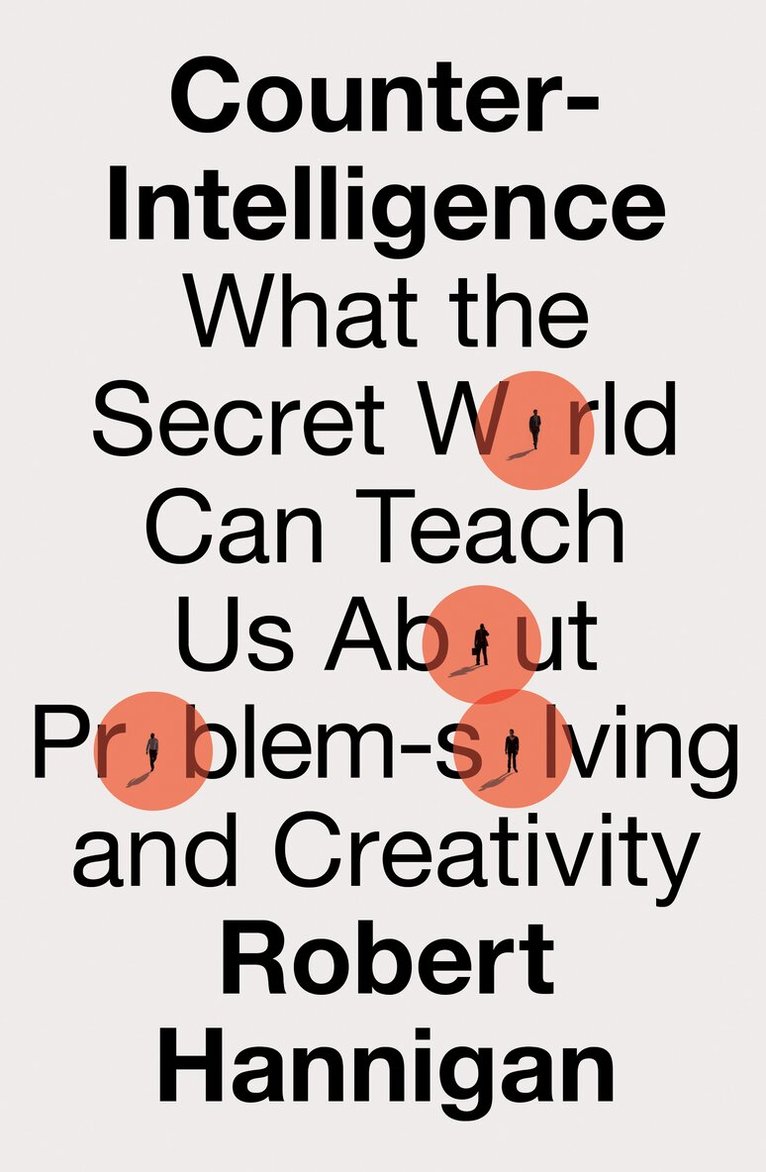 Robert Hannigan - Counter-Intelligence, E-bok