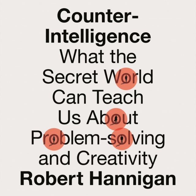 Robert Hannigan - Counter-Intelligence, Ljudbok