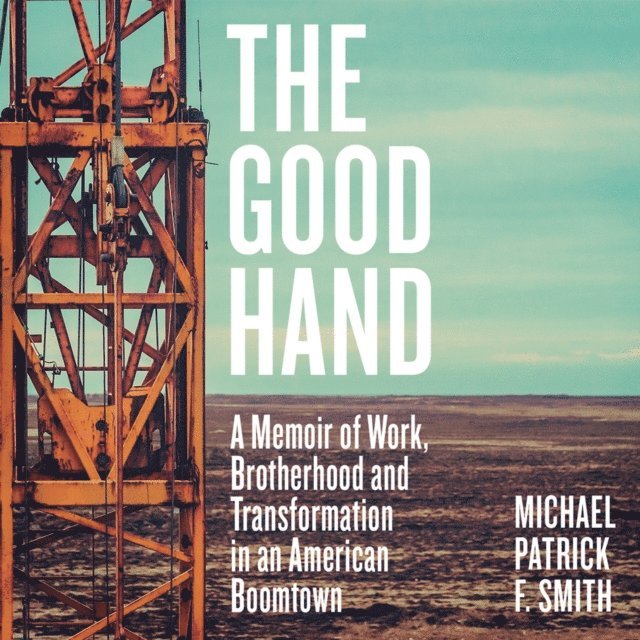 Michael Patrick F. Smith - Good Hand, Ljudbok. Tillgänglighet: Lägg i varukorg