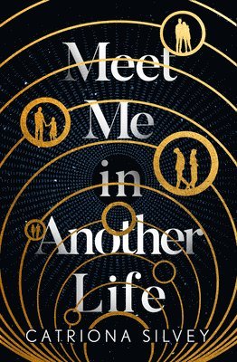 Catriona Silvey - Meet Me in Another Life, Häftad