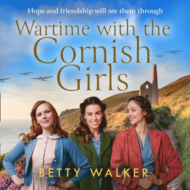 Betty Walker - Wartime with the Cornish Girls, Ljudbok