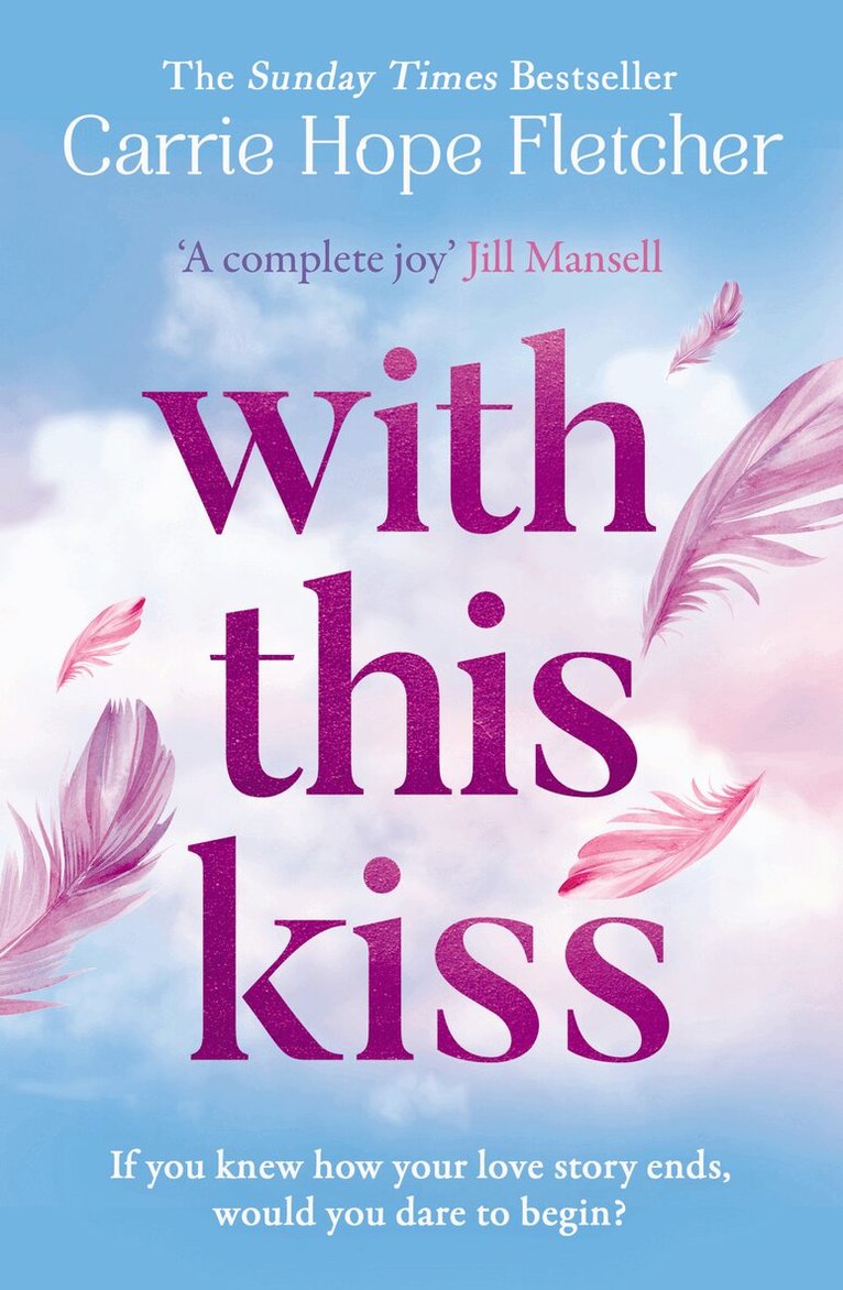 Carrie Hope Fletcher - With This Kiss, E-bok