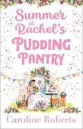 Summer at Rachels Pudding Pantry