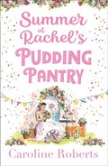 Summer at Rachel's Pudding Pantry (Pudding Pantry, Book 3)