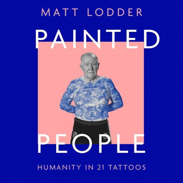 Matt Lodder - Painted People, Ljudbok