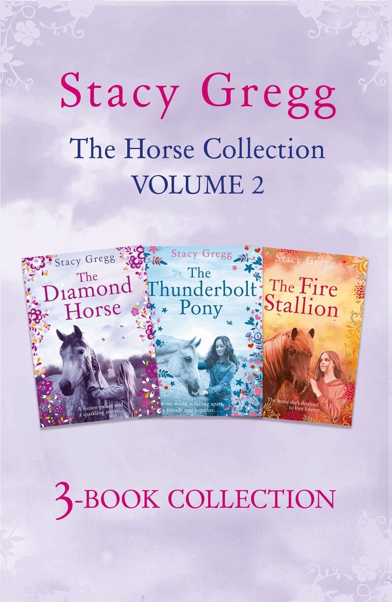 Stacy Gregg 3-book Horse Collection: Volume 2