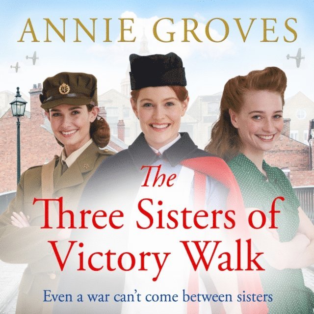 Annie Groves - Three Sisters of Victory Walk, Ljudbok