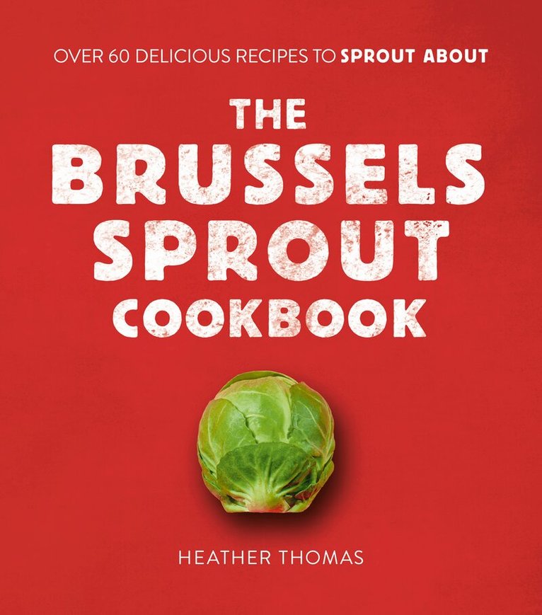 Heather Thomas - Brussels Sprout Cookbook, E-bok