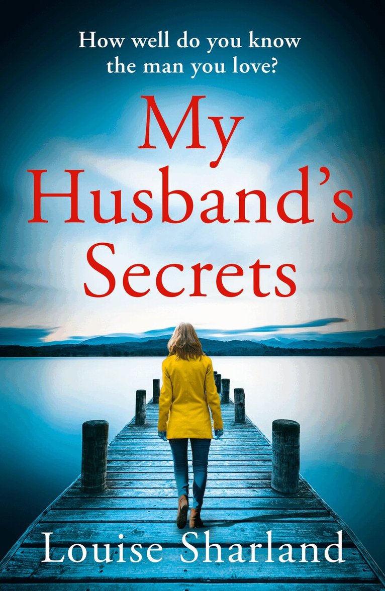 Louise Sharland - My Husband’s Secrets, E-bok
