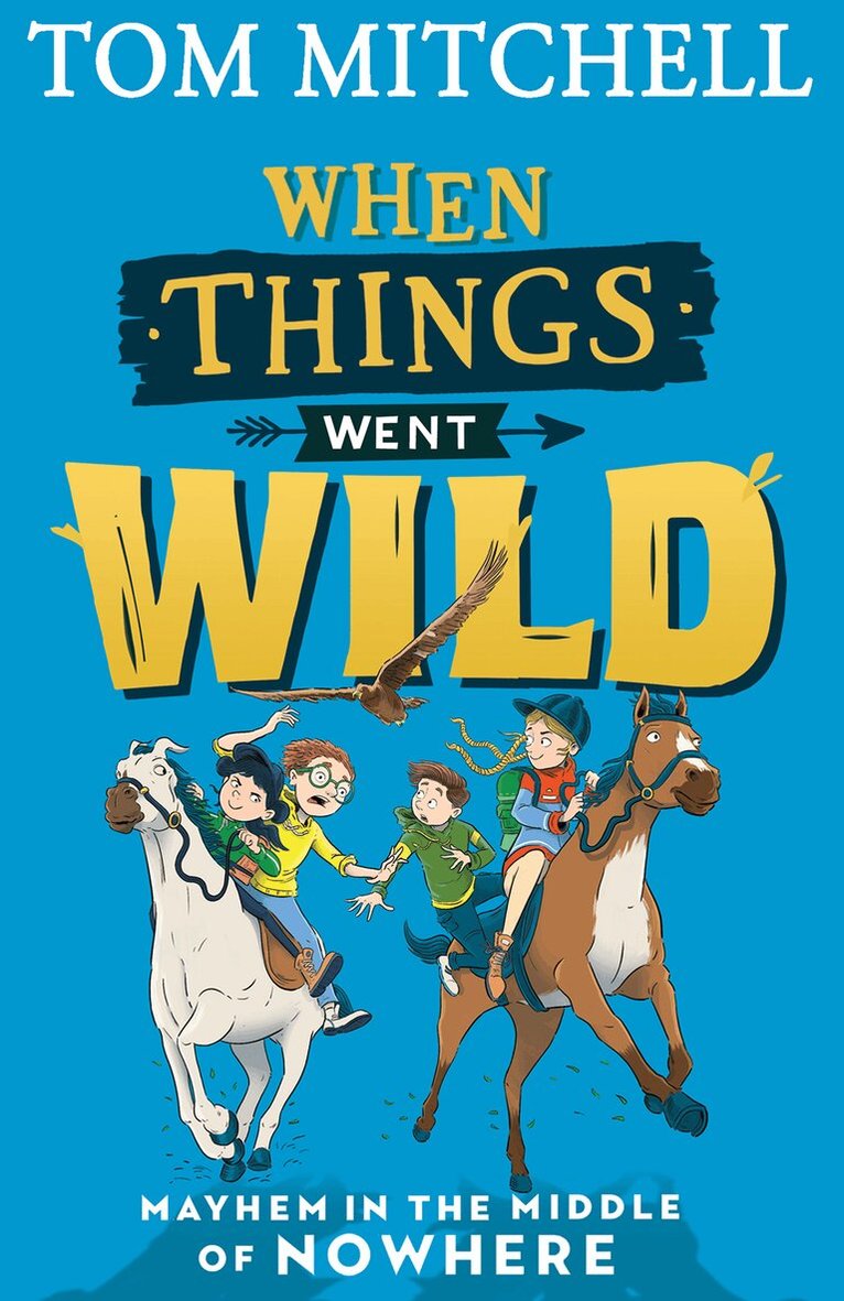 Tom Mitchell - When Things Went Wild, E-bok