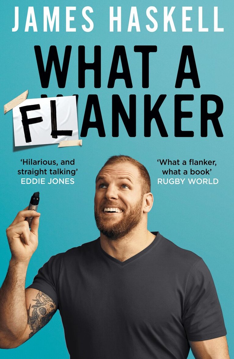 James Haskell - What a Flanker, Häftad. Tillgänglighet: Lägg i varukorg