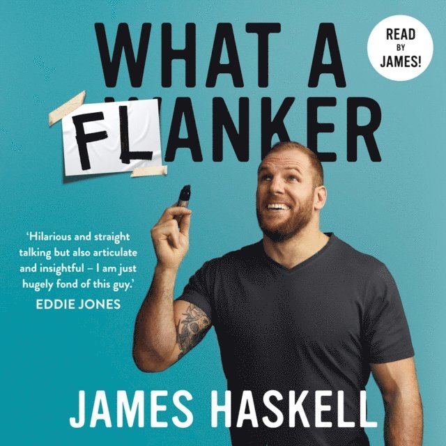 James Haskell - What a Flanker, Ljudbok. Tillgänglighet: Lägg i varukorg