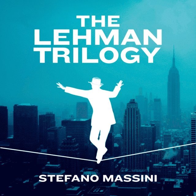 Stefano Massini - Lehman Trilogy, Ljudbok. Tillgänglighet: Lägg i varukorg