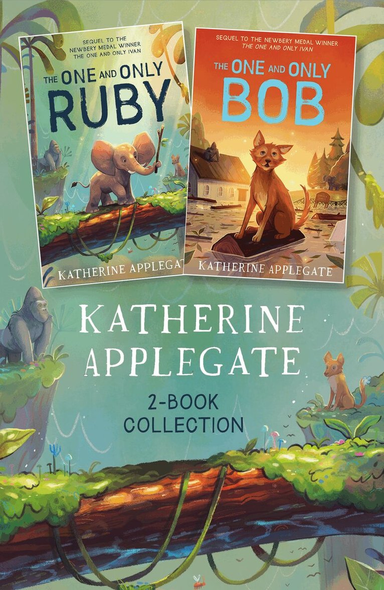 Katherine Applegate - One and Only Ivan & Bob ebook collection, E-bok
