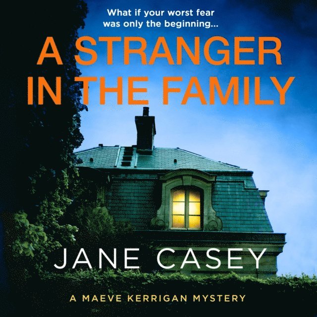 Jane Casey - Stranger in the Family, Ljudbok
