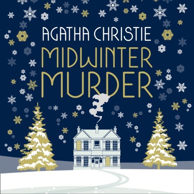 Agatha Christie - MIDWINTER MURDER: Fireside Mysteries from the Queen of Crime, Ljudbok