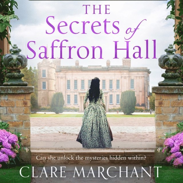 Clare Marchant - Secrets of Saffron Hall, Ljudbok