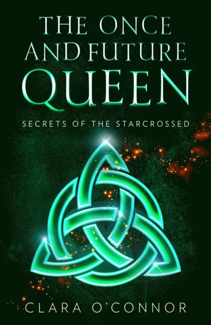 Clara O'Connor - Secrets of the Starcrossed, E-bok