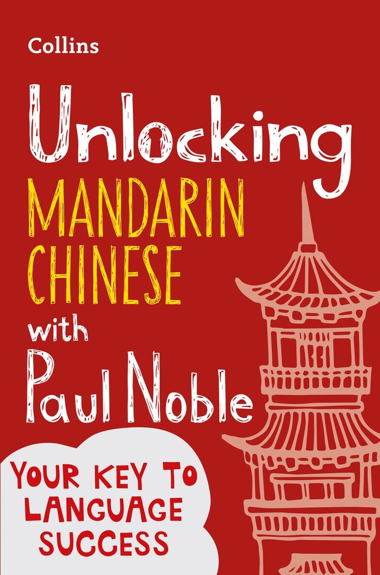 Paul Noble, Kai-Ti Noble - Unlocking Mandarin Chinese with Paul Noble, E-bok