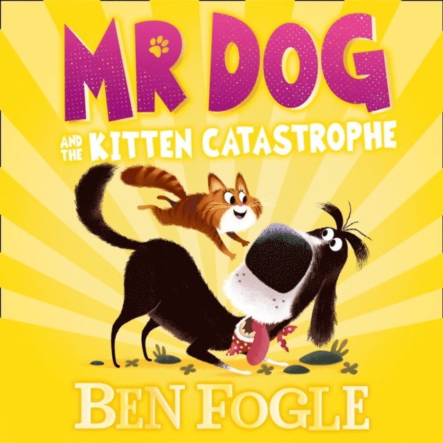 Ben Fogle - Mr Dog and the Kitten Catastrophe, Ljudbok