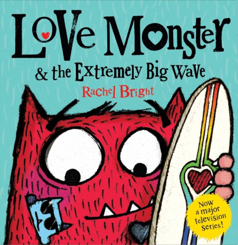 Rachel Bright - Love Monster and the Extremely Big Wave, E-bok