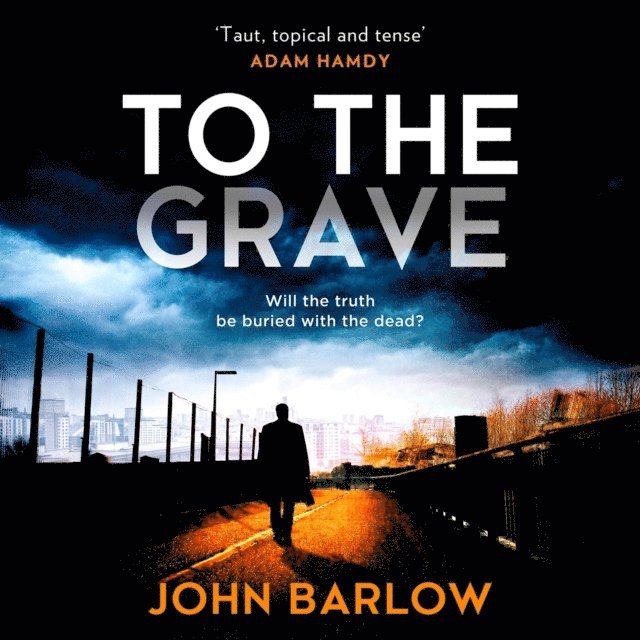 John Barlow - To the Grave, Ljudbok