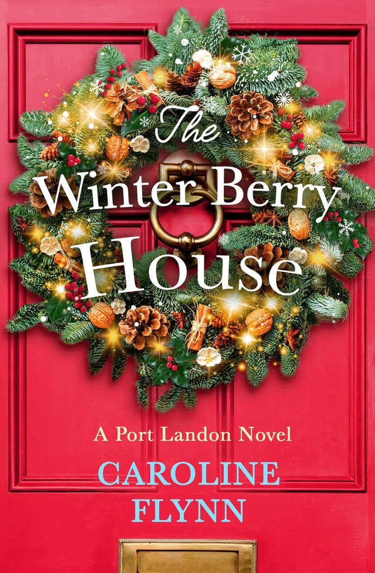 Caroline Flynn - Winter Berry House, E-bok